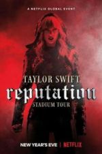 Watch Taylor Swift: Reputation Stadium Tour Movie2k