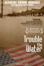 Watch Trouble the Water Movie2k