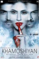 Watch Khamoshiyan Movie2k