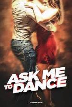 Watch Ask Me to Dance Movie2k