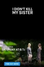 Watch I Didn\'t Kill My Sister Movie2k