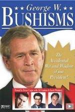 Watch Bushisms Movie2k