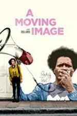 Watch A Moving Image Movie2k