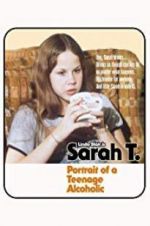 Watch Sarah T. - Portrait of a Teenage Alcoholic Movie2k