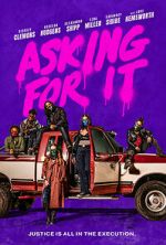 Watch Asking for It Movie2k