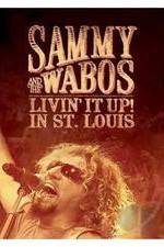 Watch Sammy Hagar and The Wabos Livin\' It Up! Live in St. Louis Movie2k
