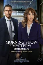 Watch Morning Show Mystery: Mortal Mishaps Movie2k