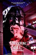 Watch Phantom of the Mall: Eric\'s Revenge Movie2k