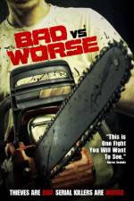 Watch Bad vs Worse Movie2k