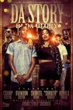 Watch Da Story B4 Da Glory Movie2k