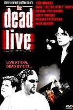 Watch The Dead Live Movie2k