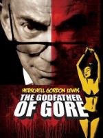 Watch Herschell Gordon Lewis: The Godfather of Gore Movie2k