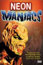 Watch Neon Maniacs Movie2k