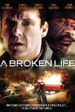 Watch A Broken Life Movie2k