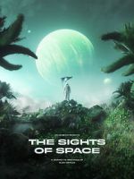 Watch THE SIGHTS OF SPACE: A Voyage to Spectacular Alien Worlds Movie2k