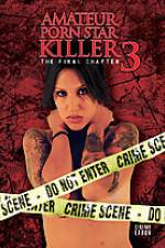 Watch Amateur Porn Star Killer 3: The Final Chapter Movie2k