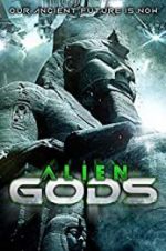 Watch Alien Gods Movie2k