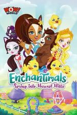 Watch Enchantimals: Spring Into Harvest Hills Movie2k