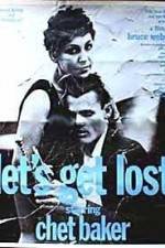 Watch Let's Get Lost Movie2k