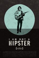 Watch I Am Not a Hipster Movie2k