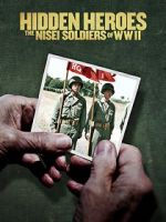 Watch Hidden Heroes: The Nisei Soldiers of WWII Movie2k