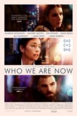 Watch Who We Are Now Movie2k