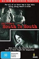 Watch Mouth to Mouth Movie2k