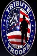 Watch WWE Tribute To TheTroops Movie2k