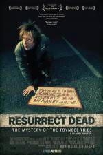 Watch Resurrect Dead The Mystery of the Toynbee Tiles Movie2k