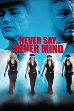 Watch Never Say Never Mind: The Swedish Bikini Team Movie2k