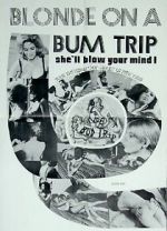 Watch Blonde on a Bum Trip Movie2k