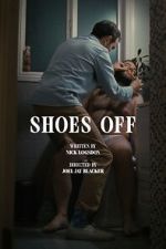 Watch Shoes Off (Short 2023) Movie2k