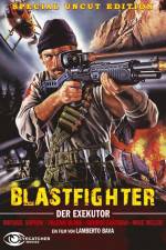 Watch Blastfighter Movie2k