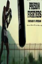 Watch Prison Fighters: Five Rounds to Freedom Movie2k