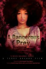 Watch A Dangerous Prey Movie2k