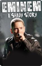 Watch Eminem: A Shady Story Movie2k