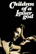 Watch Children of a Lesser God Movie2k