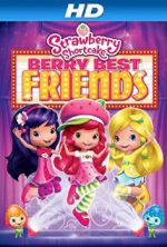 Watch Strawberry Shortcake: Berry Best Friends Movie2k