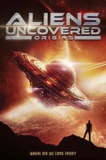 Watch Aliens Uncovered: Origins Movie2k