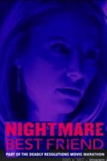 Watch Nightmare Best Friend Movie2k