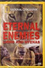 Watch National Geographic Eternal Enemies: Lions and Hyenas Movie2k