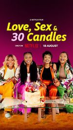 Watch Love, Sex and 30 Candles Movie2k