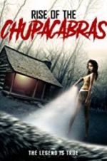 Watch Rise of the Chupacabras Movie2k