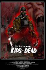 Watch Kids Go to the Woods Kids Get Dead Movie2k