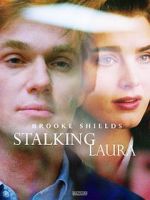 Watch Stalking Laura Movie2k