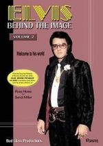 Watch Elvis: Behind the Image - Volume 2 Movie2k