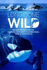 Watch Long Gone Wild Movie2k