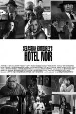 Watch Hotel Noir Movie2k