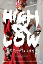 Watch High & Low - John Galliano Movie2k