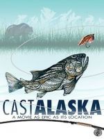 Watch Cast Alaska Movie2k